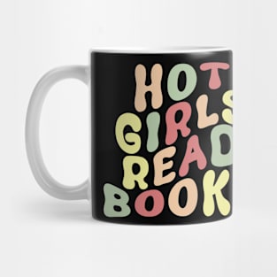 Hot Girls Read Books Cute Groovy Love Reading Quotes Mug